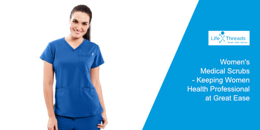 Women's Medical Scrubs - Keeping Women Health Professional at Great Ease