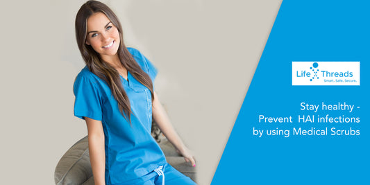 Stay Healthy - Prevent HAI Infections By Choosing Antimicrobial Medical Scrubs